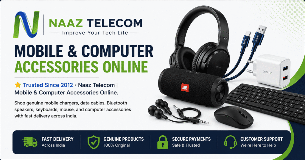 Naaz Telecom Mobile & Computer Accessories Online